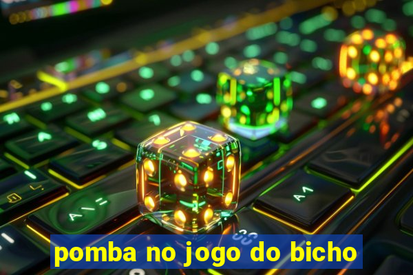 pomba no jogo do bicho